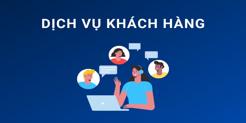 Dịch vụ khách hàng ghi điểm mạnh mẽ