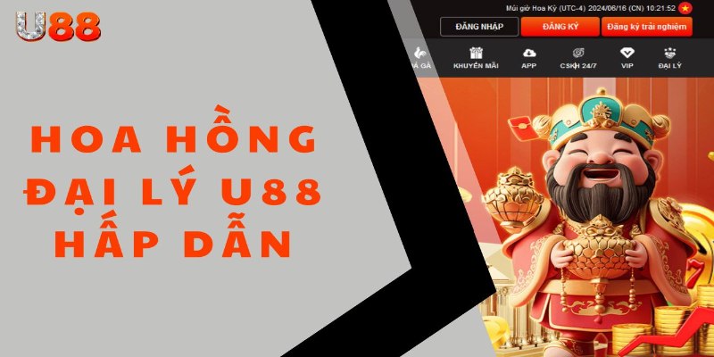 Đại lý U88 nhận mức hoa hồng cực khủng có thể lên đến 60%